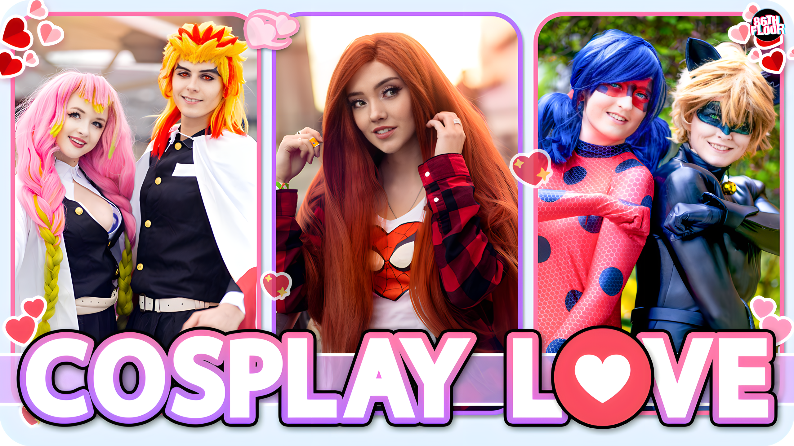 Cosplay Love – 86th Floor Cosplay Music Video 2023 ft Miraculous Ladybug, Demon Slayer, DreamSMP and MORE!